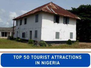 Top-50-Tourist-Attractions-In-Nigeria-Asedeeq-Travels